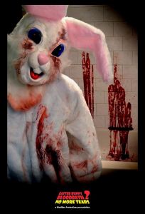 Easter Bunny Bloodbath 2: No More Tears