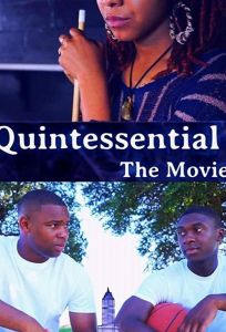 Quintessential: The Movie