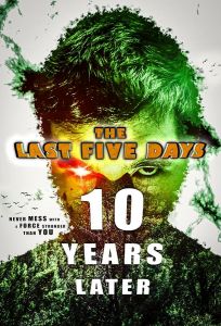 The Last Five Days: 10 Years Later