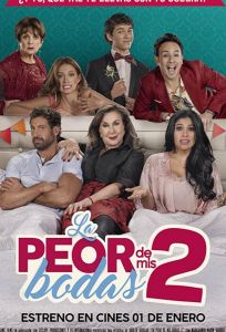 La Peor de Mis Bodas 2