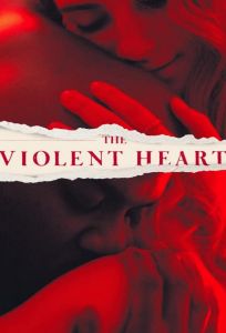 The Violent Heart